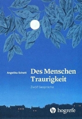 Des Menschen Traurigkeit