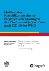 Multiaxiales Klassifikationsschema für psychische Störungen des Kindes- und Jugendalters nach ICD-10 der WHO