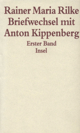 Briefwechsel mit Anton Kippenberg, 2 Bde.