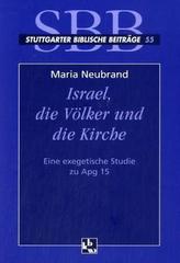 Israel, die Völker und die Kirche