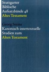 Kanonisch-intertextuelle Studien zum Alten Testament