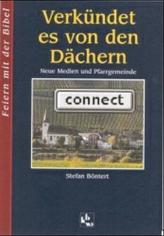 Verkündet es von den Dächern