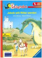 Jakob will Ritter werden