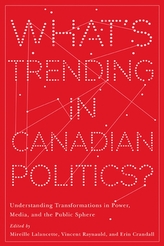  What\'s Trending in Canadian Politics?