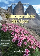 Blumenparadiese der Alpen