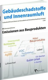Gebäudeschadstoffe und Innenraumluft - Fachzeitschrift zum Schutz von Gesundheit und Umwelt bei baulichen Anlagen - 1.2017