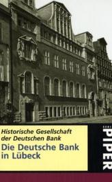 Die Deutsche Bank in Lübeck 1927-2006