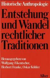 Entstehung und Wandel rechtlicher Traditionen