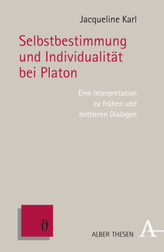 Selbstbestimmung und Individualität bei Platon