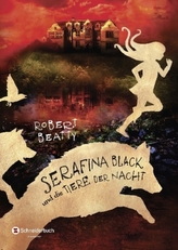 Serafina Black und die Tiere der Nacht