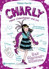 Charly - Meine Chaosfamilie und ich - Das Glamour-Dilemma