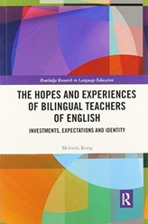 The Hopes and Experiences of Bilingual Teachers of English