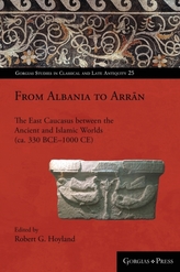  From Caucasian Albania to Arran (300 BC - AD 1300)