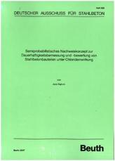 Semiprobabilistisches Nachweiskonzept zur Dauerhaftigkeitsbemessung und -bewertung von Stahlbetonbauteilen unter Chlorideinwirku