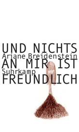 Und nichts an mir ist freundlich