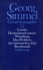 Goethe. Deutschlands innere Wandlung. Das Problem der historischen Zeit. Rembrandt