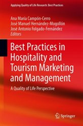  Best Practices in Hospitality and Tourism Marketing and Management