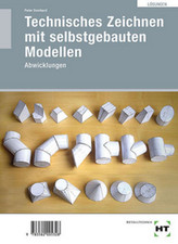 Technisches Zeichnen mit selbstgebauten Modellen, Lösungen