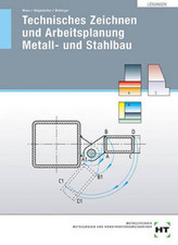 Lösungen Technisches Zeichnen und Arbeitsplanung Metall- und Stahlbau