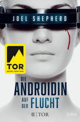 Die Androidin - Auf der Flucht