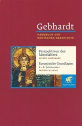 Perspektiven deutscher Geschichte während des Mittelalters. Europäische Grundlagen deutscher Geschichte (4.-8. Jahrhundert)