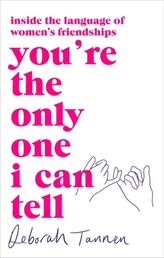  You\'re the Only One I Can Tell