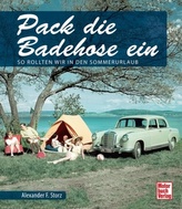 Pack die Badehose ein