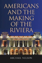  Americans and the Making of the Riviera