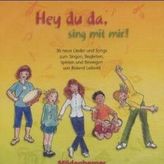 Hey du da - sing mit mir!, 1 Audio-CD (Vokal- und Instrumenalversion)