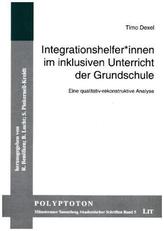 Integrationshelfer innen im inklusiven Unterricht der Grundschule
