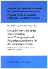 Gesundheitssystem in der Transformation: Neue Versorgungs- und Finanzierungsoptionen für das Gesundheitswesen