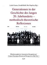 Generationen in der Geschichte des langen 20. Jahrhunderts - methodisch-theoretische Reflexionen