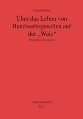 Über das Leben von Handwerksgesellen auf der Walz