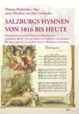 Salzburgs Hymnen von 1816 bis heute