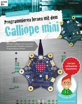 Der kleine Hacker: Programmieren lernen mit dem Calliope mini