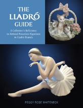  Lladro Guide: A Collector\'s Reference to Retired Porcelain Figurines in Lladro Brands