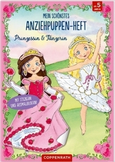 Mein schönstes Anziehpuppen-Heft: Prinzessin & Tänzerin