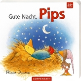 Gute Nacht, Pips