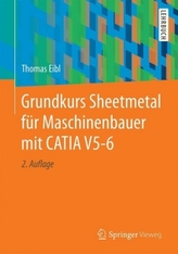Grundkurs Sheetmetal für Maschinenbauer mit CATIA V5-6