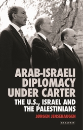 Arab-Israeli Diplomacy under Carter