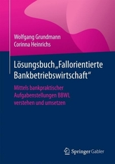 Lösungsbuch Fallorientierte Bankbetriebswirtschaft