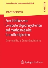 Zum Einfluss von Computeralgebrasystemen auf mathematische Grundfertigkeiten