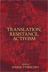  Translation, Resistance, Activism