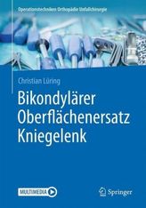 Bikondylärer Oberflächenersatz Kniegelenk