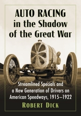  Auto Racing in the Shadow of the Great War