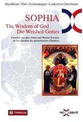 Sophia. The Wisdom of God - die Weisheit Gottes.