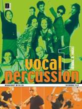 Vocal Percussion, für Singstimme(n) bzw. Vokalensemble im Einzel- und Gruppenunterricht, m. Audio-CD. Bd.1