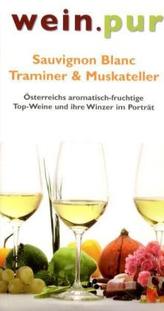 Sauvignon Blanc, Traminer & Muskateller