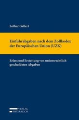 Einfuhrabgaben nach dem Zollkodex der Europäischen Union (UZK)