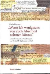 Wenn ich wenigstens von euch Abschied nehmen könnte